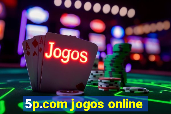 5p.com jogos online